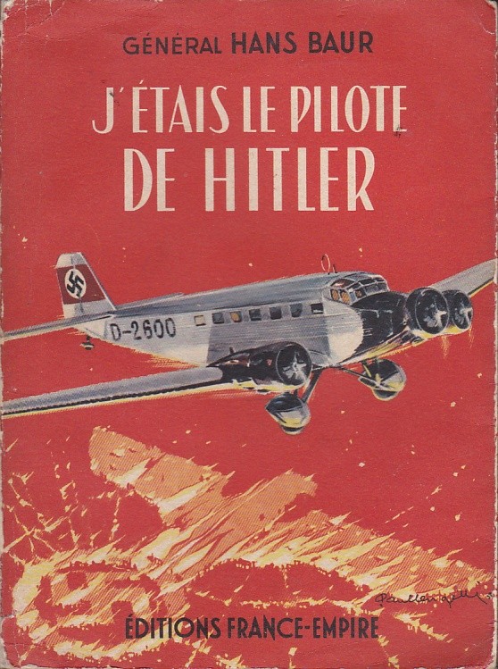 j'étais le pilote de Hitler.JPG