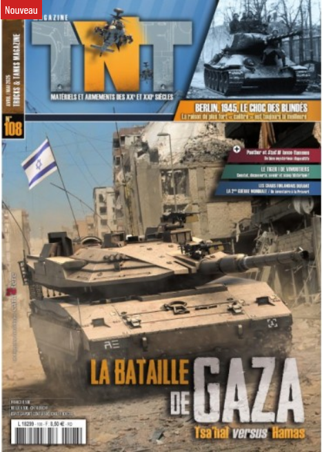 Screenshot 2025-05-05 at 18-29-31 Trucks & Tanks n°108 - La bataille de Gaza Tsa’hal versus Hamas.png